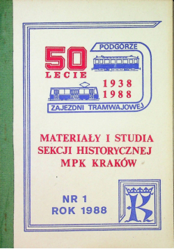 Materiały i studia sekcji historycznej MPK Kraków nr 1
