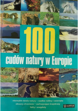 100 cudów natury w Europie