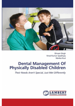 Dental Management Of Physically Disabled Children