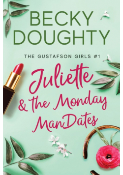 Juliette and the Monday ManDates