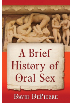 Brief History of Oral Sex