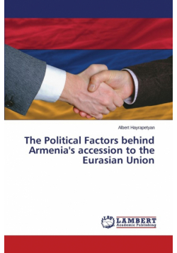 The Political Factors behind Armenia's accession to the Eurasian Union