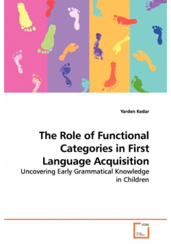 The Role of Functional Categories in First Language Acquisition