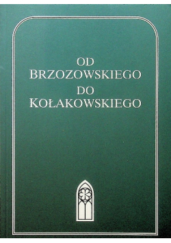Od Brzozowskiego do Kołakowskiego