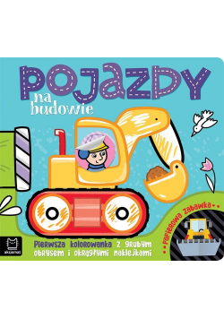 Pojazdy na budowie Pierwsza kolorowanka z grubym obrysem i okrągłymi naklejkami Papierowa zabawka