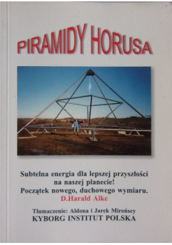 Piramidy Horusa Subtrelna energia dla lepszej