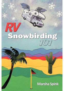 RV Snowbirding 101