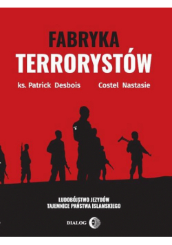 Fabryka terrorystów
