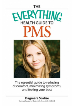 The Everything Health Guide to PMS