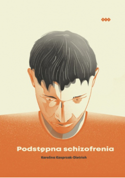 Podstępna schizofrenia