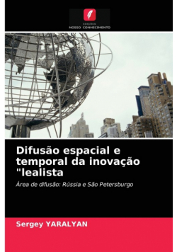Difusão espacial e temporal da inovação "lealista