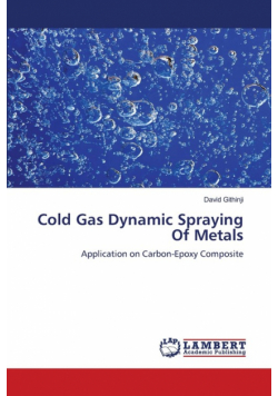 Cold Gas Dynamic Spraying Of Metals