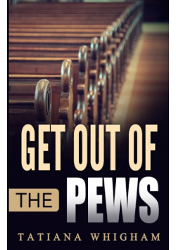 Get Out of the Pews
