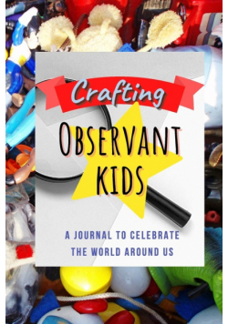 Crafting Observant Kids