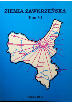 Ziemia Zawkrzeńska Tom VI