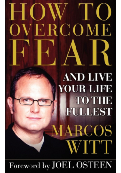 How to Overcome Fear