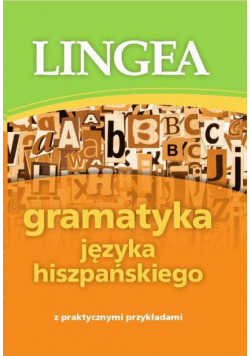 Gramatyka języka hiszpańskiego z praktycznymi przykładami