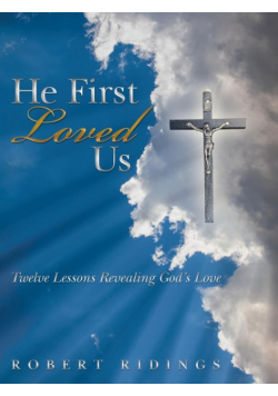 He First Loved Us