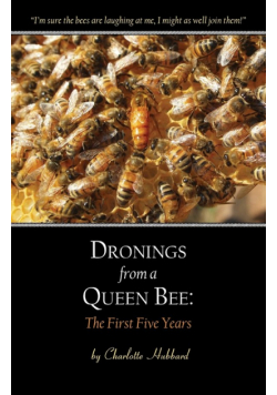 Dronings from a Queen Bee