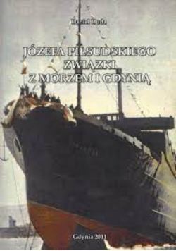 Józefa Piłsudskiego związki z morzem i gdynią