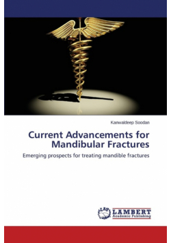 Current Advancements for Mandibular Fractures