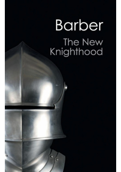 The New Knighthood (Canto Classics)