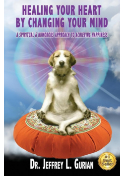 Healing Your Heart,By Changing Your Mind