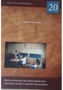 Kształtowanie się podstawowych tekstów wiary w języku malgaskim