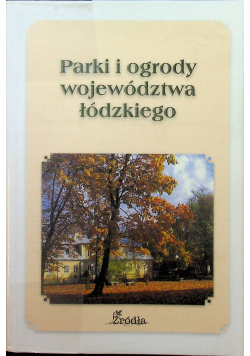 Parki i ogrody województwa łódzkiego