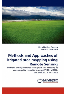 Methods and Approaches of Irrigated Area Mapping Using Remote Sensing