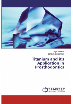 Titanium and it's Application in Prosthodontics