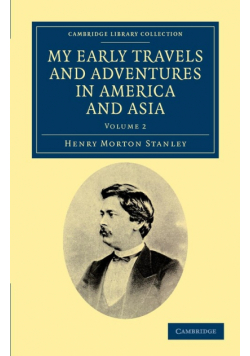 My Early Travels and Adventures in America and Asia - Volume             2