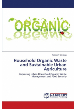 Household Organic Waste and Sustainable Urban Agriculture