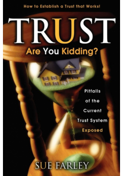 Trust Are You Kidding?