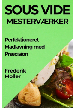 Sous Vide Mesterværker