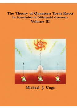 The Theory of Quantum Torus Knots - Volume III