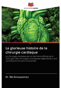La glorieuse histoire de la chirurgie cardiaque