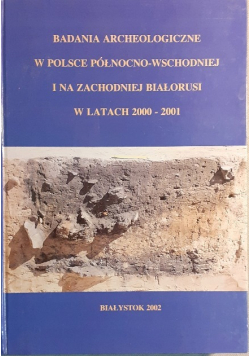 Badania archeologiczne w Polsce północno wschodniej