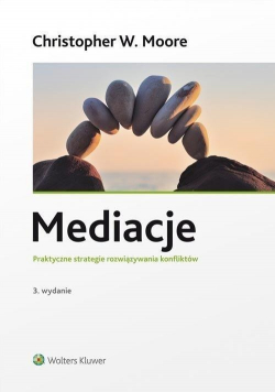Mediacje Praktyczne strategie rozwiązywania