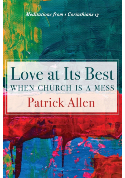 Love at Its Best When Church is a Mess