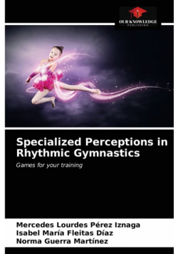 Specialized Perceptions in Rhythmic Gymnastics
