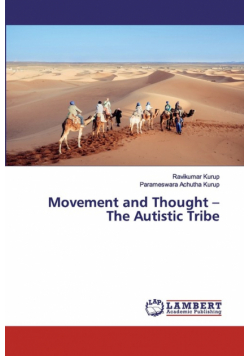 Movement and Thought - The Autistic Tribe