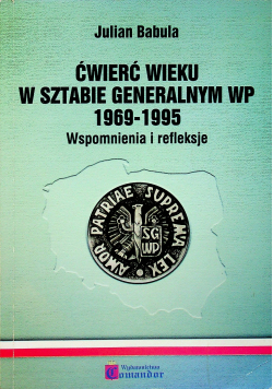 Ćwierć wieku w sztabie generalnym WP 1969 1995