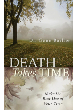 Death Takes Time