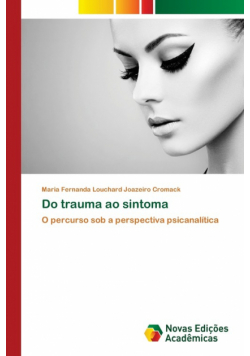 Do trauma ao sintoma