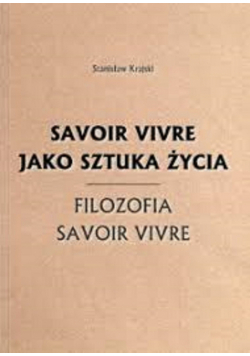 Savoir vivre jako sztuka życia Filozofia savoir vivre
