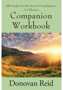 Bible Studies from the Mount of Transfiguration - A Collection
