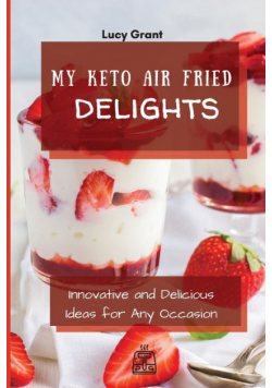 My Keto Air Fried Delights