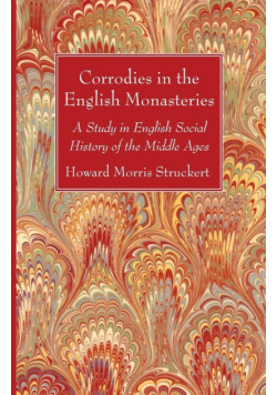 Corrodies in the English Monasteries