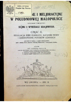 Roboty wodne i meljoracyjne w południowej Małopolsce Część 3 1931 r.